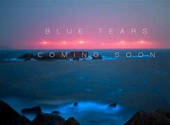 Image result for Sea Blue Tears