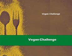 Image result for Vegan Challanges