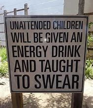 Image result for Funny Insult Sign