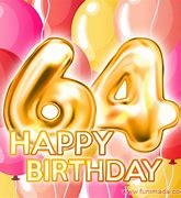 Image result for Memes for Turning 64