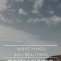 Image result for What Makes You Beautiful Memes