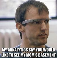 Image result for Emotional Meme On Breaking Goggle Glass