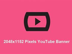 Image result for 2048X1152 Pixels YouTube Banner