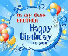 Image result for Happy Birthday Wishes for Brother