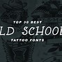 Image result for Old School Tattoo Lettering