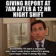 Image result for Working Night Shift Meme