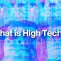 Image result for High Technology