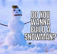 Image result for Snowy Mountain Meme