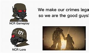 Image result for Fallout NCR Memes