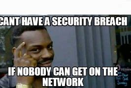 Image result for Nobody Believes Networking Meme
