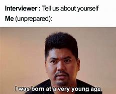 Image result for BAE so Sweet Job Interview Meme