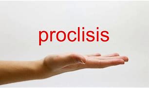 Image result for proclisis