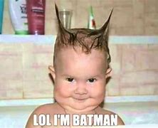 Image result for LOL I'm Batman Baby