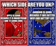 Image result for iOS vs Android Meme