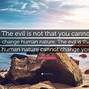 Image result for Quotes About Evil