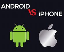 Image result for Android vs iPhone Differences