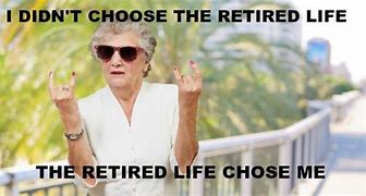 Image result for HR Messed Up Retirement Meme