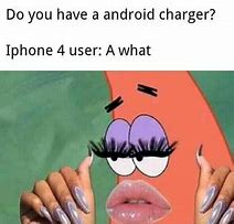 Image result for Android Charger Meme
