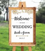Image result for Welcome to Our Wedding Sign