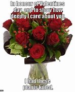 Image result for Valentines Flowers Meme