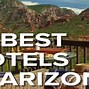 Image result for Best Hotels in Arizona