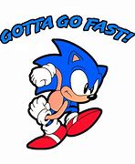 Image result for Sonic Gotta Go Fast Meme