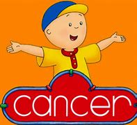 Image result for Caillou Cancer Meme