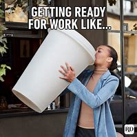 Image result for First Day of Work Meme
