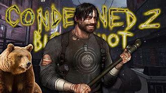 Image result for Condemned 2: Bloodshot Video Game