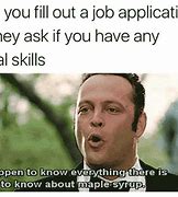 Image result for Applying for Job Meme