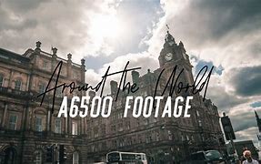 Image result for Sony A6500 Footage