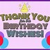 Image result for Happy Birthday Thank You Quotes