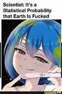 Image result for Earth Chan Meme God