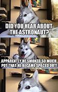 Image result for Spaced Out Meme Pictures