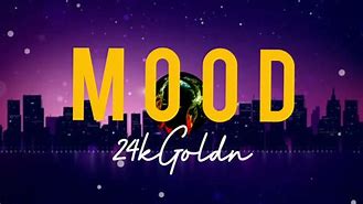 Image result for 24K Golden Mood Lyrics