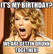 Image result for Almost My Birthday Meme