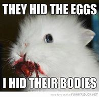 Image result for Scary Easter Bunny Meme