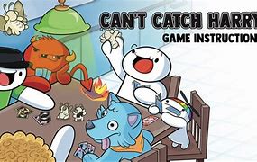 Image result for Can't Catch Harry Theodd1sout