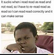 Image result for No Read English Meme