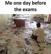 Image result for Day Before Exam Meme