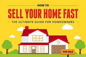 Image result for Tips for Selling Your Home Quickly