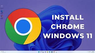 Image result for Install Google Chrome Browser