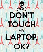 Image result for Cute Don't Touch My Laptop Wallpaper