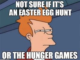 Image result for Easter Egg Hunt Meme