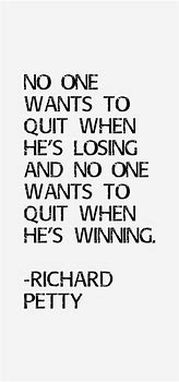 Image result for Richard Petty Quotes