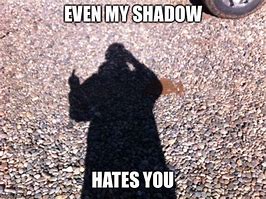 Image result for Shadow Person Walking Meme