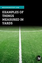 Image result for Things Measumered in Cem Inches Yards