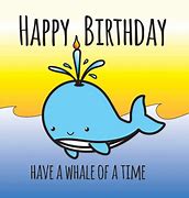 Image result for Whale Happy Birthday Meme