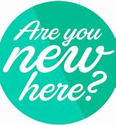 Image result for Are You New Here