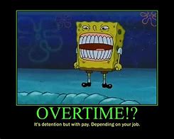 Image result for Funny Working Overtime